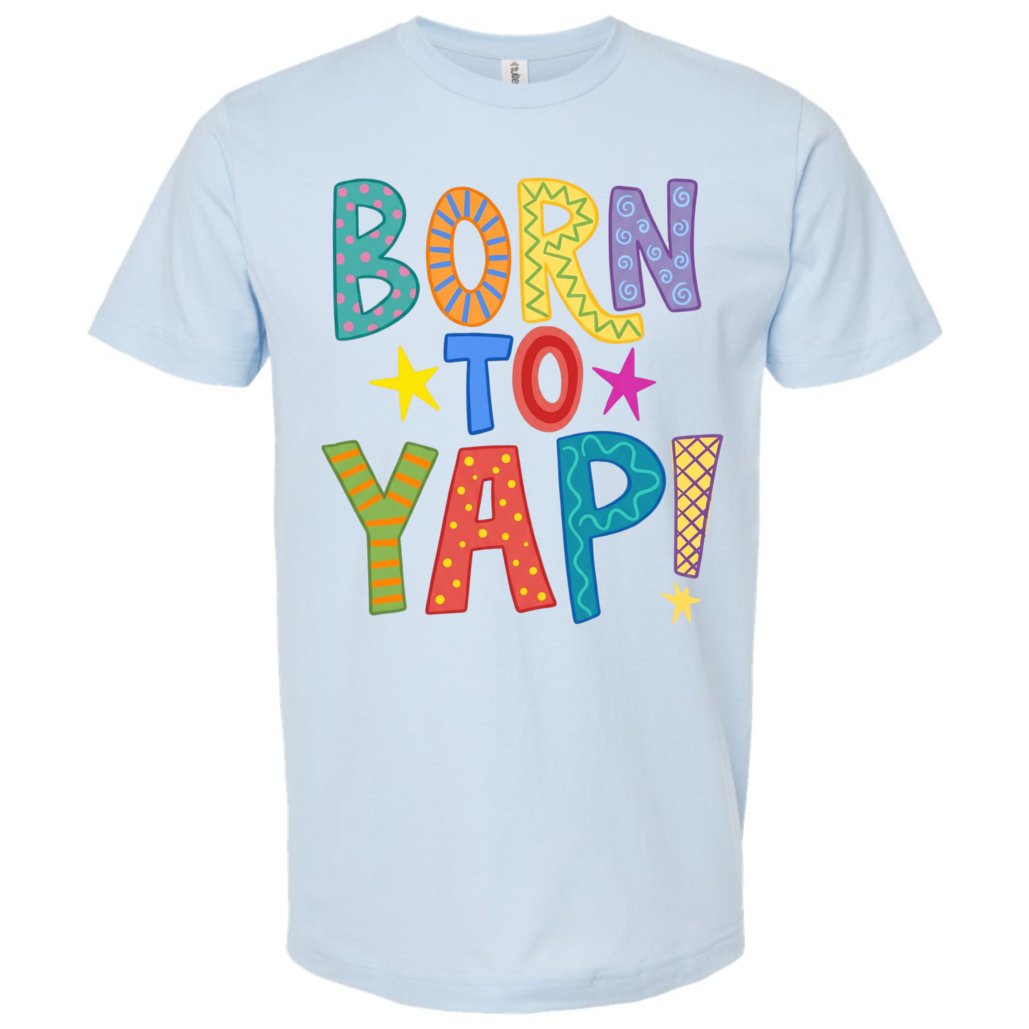 Born to Yap Tee #26151